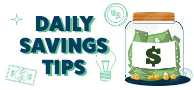 Daily Savings Tips