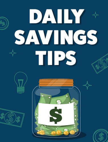 Daily Savings Tips