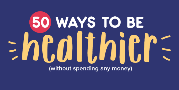 50 ways to be healthy