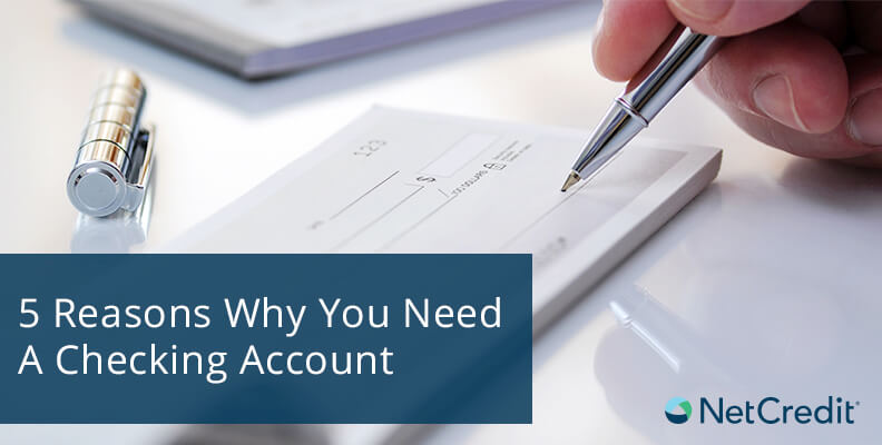 5 Reasons Why You Need A Checking Account