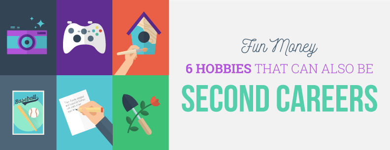 6 Hobbies That Can Also Be Second Careers
