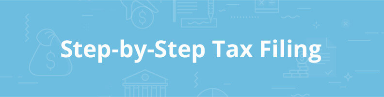 Step-by-Step Tax Filing
