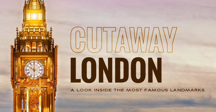 Cutaway London: A Look Inside the Most Famous Landmarks