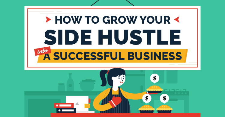 How to Grow Your Side Hustle into a Successful Business