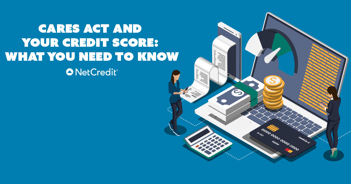 How the CARES Act May Impact Your Credit Score