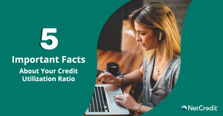 What You Need To Know About Your Credit Utilization Ratio