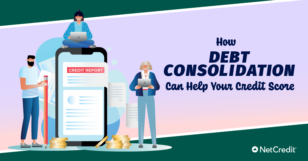 How Debt Consolidation Can Help Your Credit Score